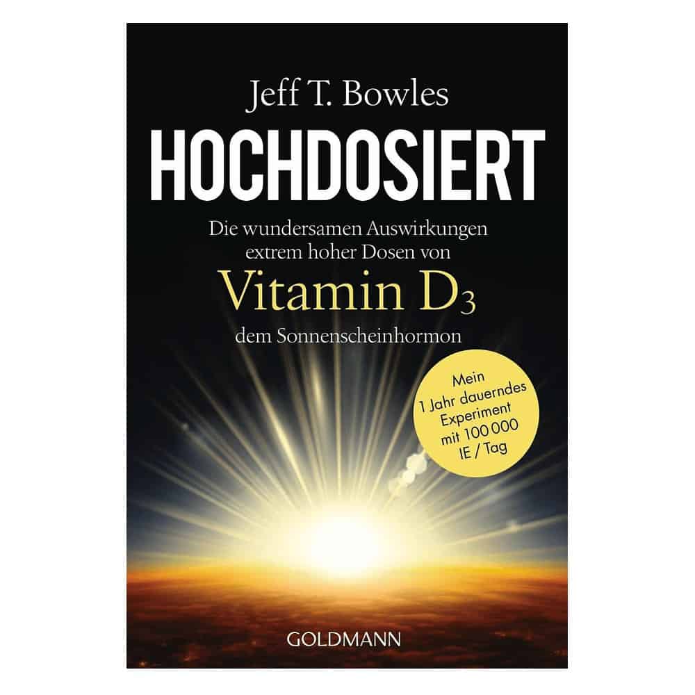 Hochdosiert Vitamin D3 Buch von Jeff T. Bowles
